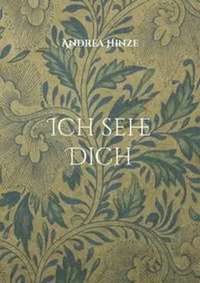 Hinze |  Ich sehe Dich | Buch |  Sack Fachmedien