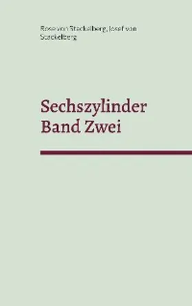 von Stackelberg |  Sechszylinder Band Zwei | eBook | Sack Fachmedien