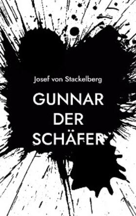 von Stackelberg |  Gunnar der Schäfer | eBook | Sack Fachmedien