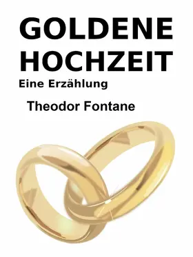 Fontane |  Goldene Hochzeit | eBook | Sack Fachmedien