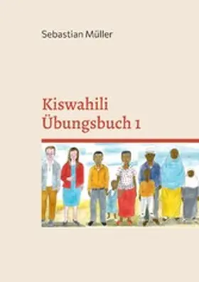 Müller |  Kiswahili Übungsbuch 1 | eBook | Sack Fachmedien