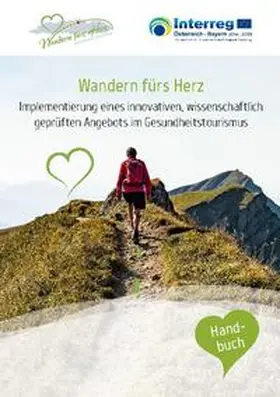 Böhm / Eisenberger / Hofbauer |  Wandern fürs Herz | Buch |  Sack Fachmedien