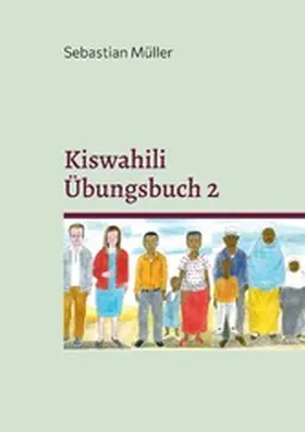 Müller |  Kiswahili Übungsbuch 2 | eBook | Sack Fachmedien