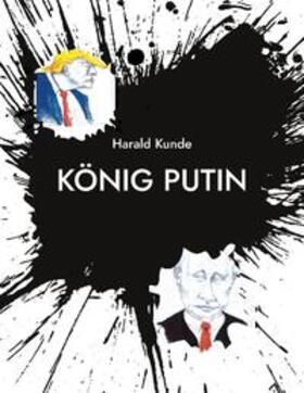 Kunde |  König Putin | Buch |  Sack Fachmedien