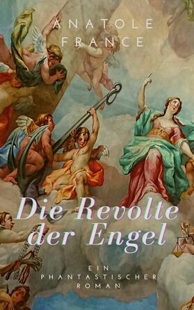 France |  Die Revolte der Engel | eBook | Sack Fachmedien