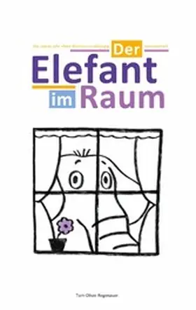 Regenauer |  Der Elefant im Raum | eBook | Sack Fachmedien