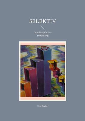 Becker |  Selektiv | eBook | Sack Fachmedien