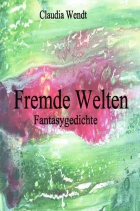 Wendt | Fremde Welten | E-Book | sack.de