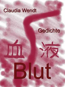 Wendt |  Blut | eBook | Sack Fachmedien