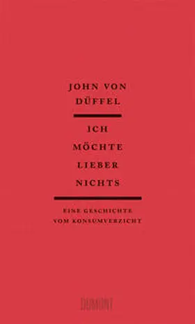 von Düffel / Düffel |  Ich möchte lieber nichts | Buch |  Sack Fachmedien