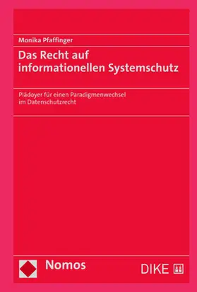 Pfaffinger | Das Recht auf informationellen Systemschutz | Buch | 978-3-7560-0025-8 | sack.de