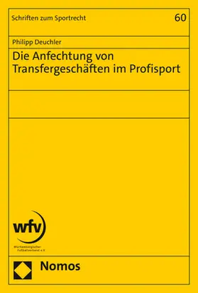 Deuchler |  Die Anfechtung von Transfergeschäften im Profisport | Buch |  Sack Fachmedien