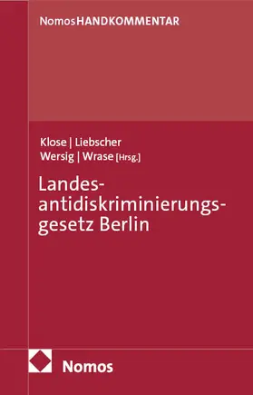 Klose / Liebscher / Wersig |  Landesantidiskriminierungsgesetz Berlin | Buch |  Sack Fachmedien