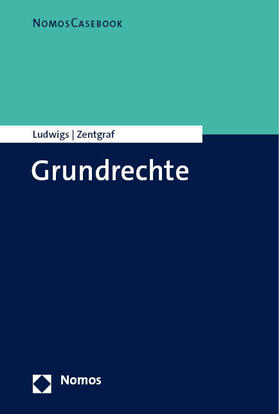 Ludwigs / Zentgraf |  Casebook Grundrechte | Buch |  Sack Fachmedien