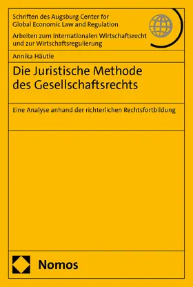 Häutle |  Die Juristische Methode des Gesellschaftsrechts | Buch |  Sack Fachmedien