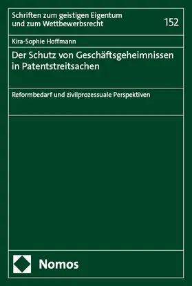 Hoffmann |  Der Schutz von Geschäftsgeheimnissen in Patentstreitsachen | Buch |  Sack Fachmedien