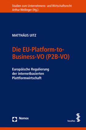Uitz |  Die EU-Platform-to-Business-VO (P2B-VO) | Buch |  Sack Fachmedien