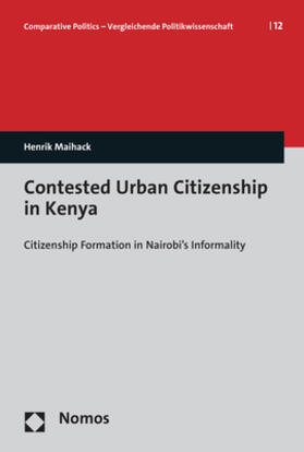 Maihack |  Contested Urban Citizenship in Kenya | Buch |  Sack Fachmedien