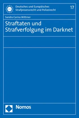 Wittmer | Straftaten und Strafverfolgung im Darknet | Buch | 978-3-7560-0325-9 | sack.de