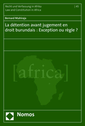 Ntahiraja |  La détention avant jugement en droit burundais : Exception ou règle ? | Buch |  Sack Fachmedien