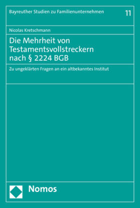 Kretschmann |  Die Mehrheit von Testamentsvollstreckern nach § 2224 BGB | Buch |  Sack Fachmedien