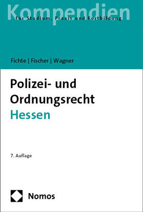 Fichte / Fischer / Wagner |  Polizei- und Ordnungsrecht Hessen | Buch |  Sack Fachmedien