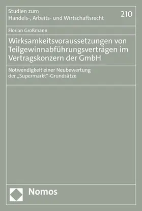 Großmann |  Wirksamkeitsvoraussetzungen von Teilgewinnabführungsverträgen im Vertragskonzern der GmbH | Buch |  Sack Fachmedien