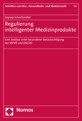 Schreitmüller |  Regulierung intelligenter Medizinprodukte | Buch |  Sack Fachmedien