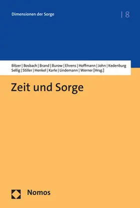 Bitzer / Bosbach / Brand | Zeit und Sorge | Buch | 978-3-7560-0423-2 | sack.de