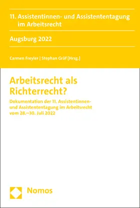 Freyler / Gräf |  Arbeitsrecht als Richterrecht? | Buch |  Sack Fachmedien