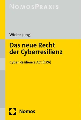 Wiebe |  Das neue Recht der Cyberresilienz | Buch |  Sack Fachmedien