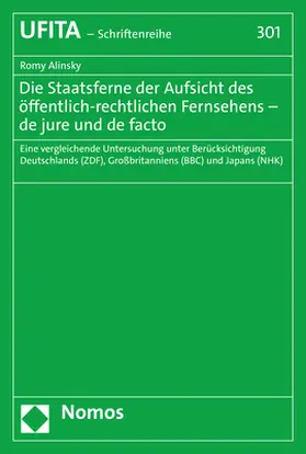 Alinsky |  Die Staatsferne der Aufsicht des öffentlich-rechtlichen Fernsehens – de jure und de facto | Buch |  Sack Fachmedien