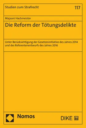 Hachmeister |  Die Reform der Tötungsdelikte | Buch |  Sack Fachmedien