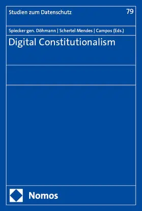 Spiecker gen. Döhmann / Schertel Mendes / Campos |  Digital Constitutionalism | Buch |  Sack Fachmedien