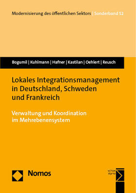 Bogumil / Kuhlmann / Hafner |  Bogumil, J: Lokales Integrationsmanagement in Deutschland, S | Buch |  Sack Fachmedien