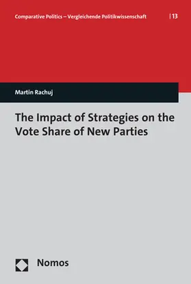 Rachuj |  The Impact of Strategies on the Vote Share of New Parties | Buch |  Sack Fachmedien