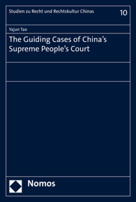 Tao | The Guiding Cases of China’s Supreme People’s Court | Buch | 978-3-7560-0603-8 | sack.de