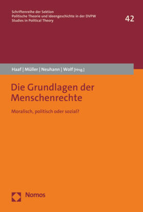 Haaf / Müller / Neuhann | Die Grundlagen der Menschenrechte | Buch | 978-3-7560-0619-9 | sack.de