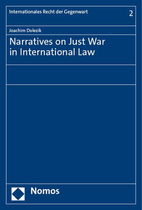 Dolezik |  Narratives on Just War in International Law | Buch |  Sack Fachmedien
