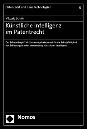 Schrön |  Künstliche Intelligenz im Patentrecht | Buch |  Sack Fachmedien