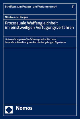 von Bargen |  Prozessuale Waffengleichheit im einstweiligen Verfügungsverfahren | Buch |  Sack Fachmedien
