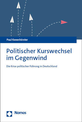 Kevenhörster |  Politischer Kurswechsel im Gegenwind | Buch |  Sack Fachmedien