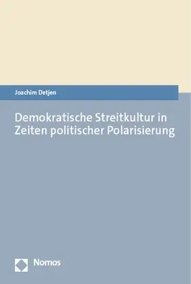 Detjen | Demokratische Streitkultur in Zeiten politischer Polarisierung | Buch | 978-3-7560-0787-5 | sack.de