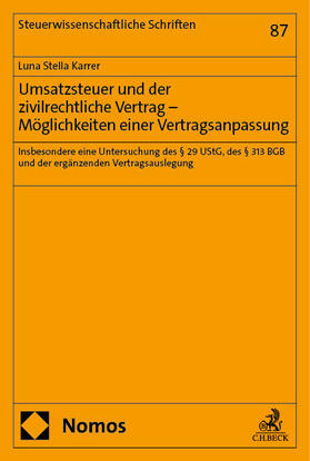 Karrer |  Umsatzsteuer und der zivilrechtliche Vertrag - Möglichkeiten einer Vertragsanpassung | Buch |  Sack Fachmedien