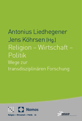 Liedhegener / Köhrsen |  Religion - Wirtschaft - Politik | Buch |  Sack Fachmedien