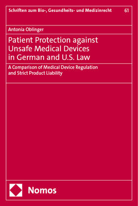 Oblinger |  Patient Protection against Unsafe Medical Devices in German and U.S. Law | Buch |  Sack Fachmedien