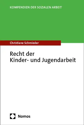 Schmieder |  Recht der Kinder- und Jugendarbeit | Buch |  Sack Fachmedien