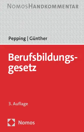 Pepping / Günther | Berufsbildungsgesetz | Buch | 978-3-7560-0920-6 | sack.de