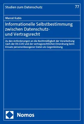 Kubis |  Informationelle Selbstbestimmung zwischen Datenschutz- und Vertragsrecht | Buch |  Sack Fachmedien