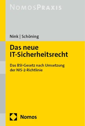 Nink / Schöning |  Das neue IT-Sicherheitsrecht | Buch |  Sack Fachmedien